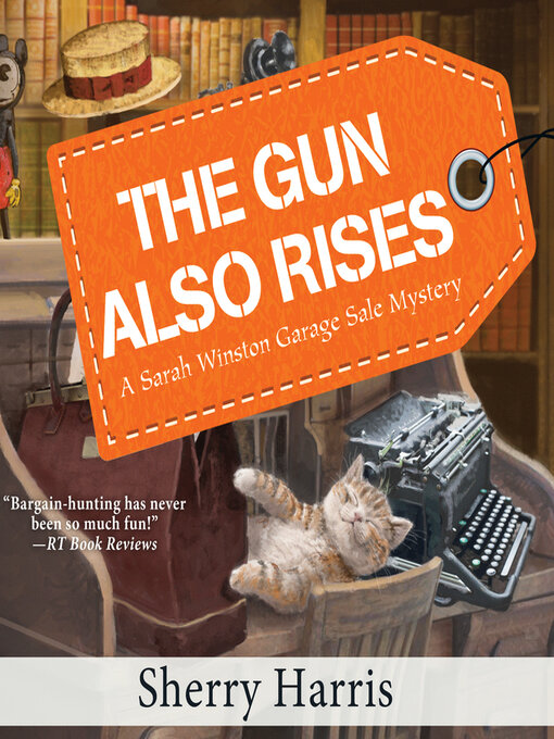 Title details for The Gun Also Rises by Sherry Harris - Available